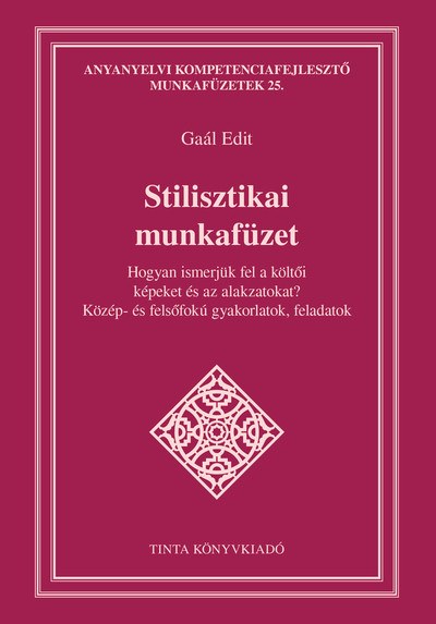 Stilisztikai munkafüzet - Hogyan ismerjük fel a költői képeket és az alakzatokat?