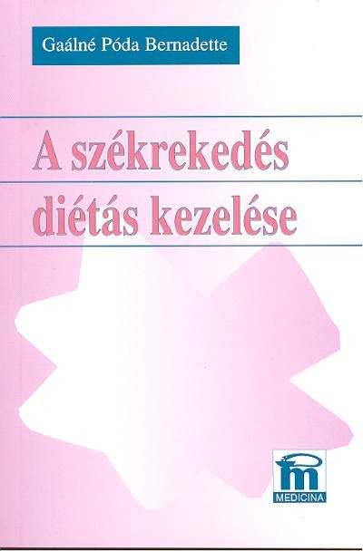 A SZÉKREKEDÉS DIÉTÁS KEZELÉSE