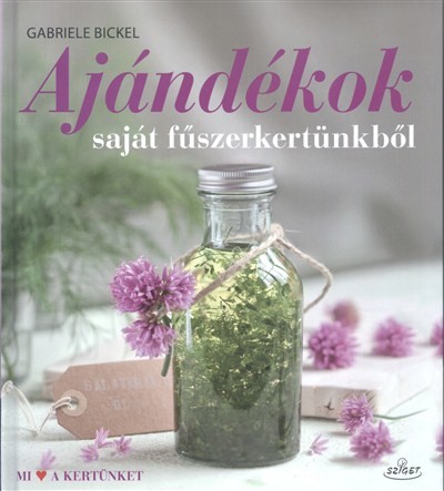Ajándékok saját fűszerkertünkből