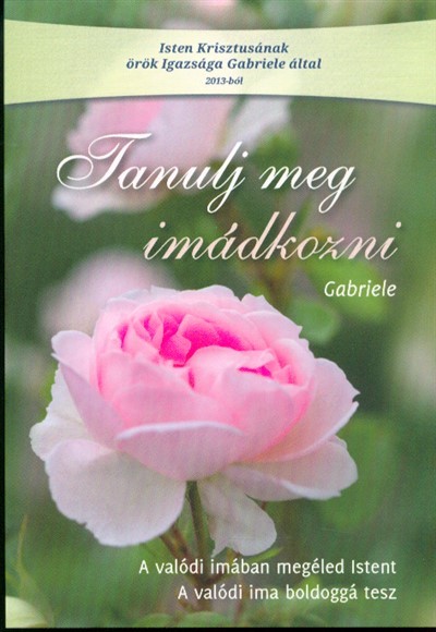 TANULJ MEG IMÁDKOZNI