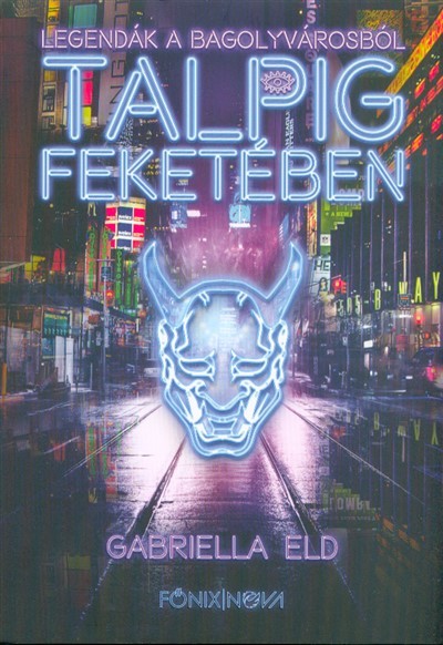 Talpig feketében /Legendák a bagolyvárosból