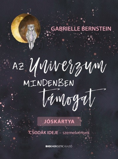 Az Univerzum mindenben támogat - Jóskártya - Csodák ideje - szemlvények