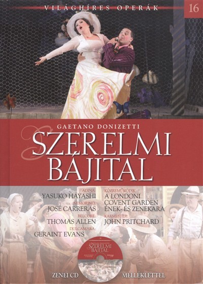 SZERELMI BÁJITAL /VILÁGHÍRES OPERÁK 16. + ZENEI MELLÉKLETTEL