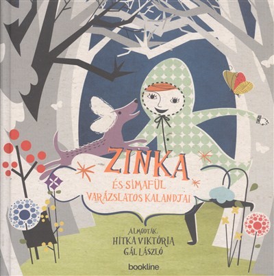 ZINKA ÉS SIMAFÜL VARÁZSLATOS KALANDJAI