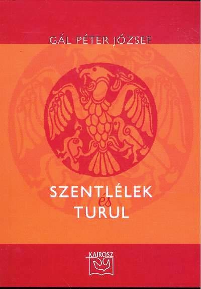 SZENTLÉLEK ÉS TURUL
