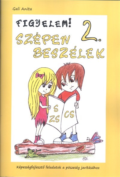 Figyelem! szépen beszélek 2. /Képességfejlesztő feladatok a pöszeség javításához