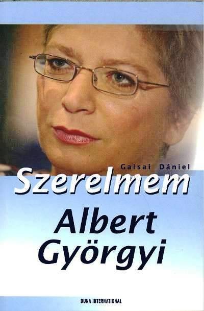 SZERELMEM ALBERT GYÖRGYI