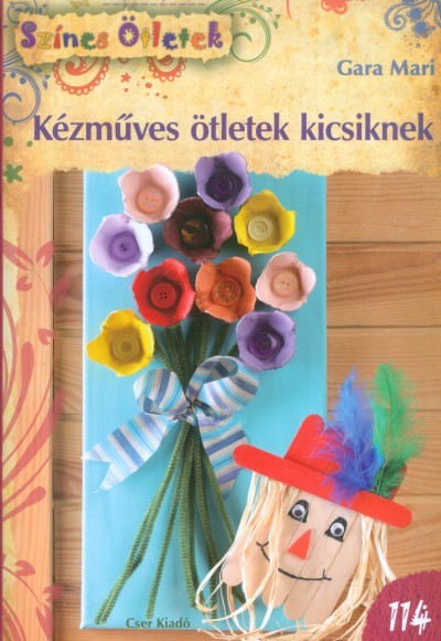 Kézműves ötletek kicsiknek /Színes ötletek 114.