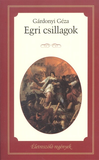 Egri csillagok /Életreszóló regények 13.