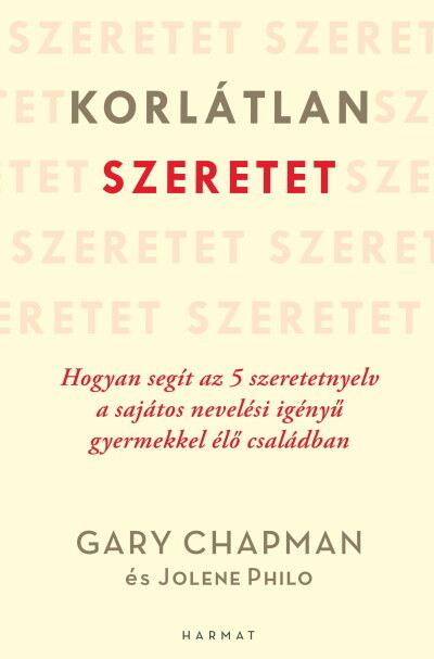 Korlátlan szeretet - Hogyan segít az 5 szeretetnyelv a sajátos nevelési igényű gyermekkel élő családban