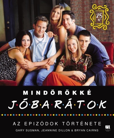 Mindörökké Jóbarátok - Az epizódok története