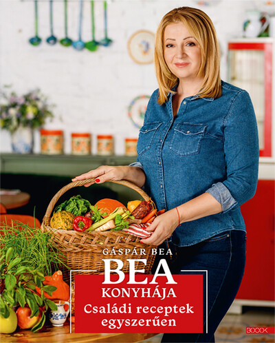 Bea konyhája 4. - Családi receptek egyszerűen