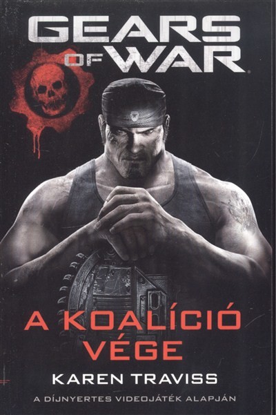 GEAR OF WAR: A KOALÍCIÓ VÉGE