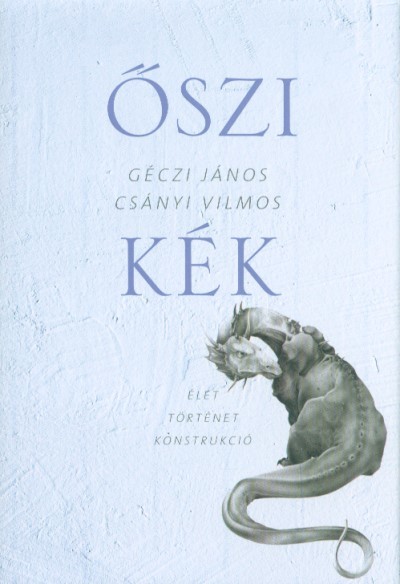Őszi kék - Élet Történet Konstrukció