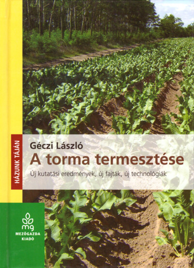 A torma termesztése - Házunk táján