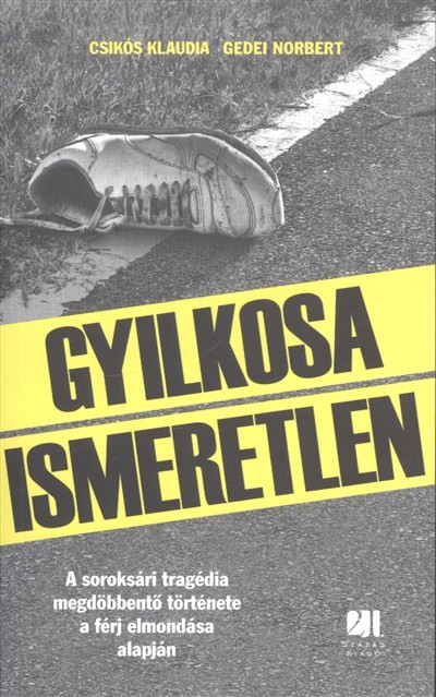 Gyilkosa ismeretlen /A soroksári tragédia megdöbbentő története a férj elmondása alapján