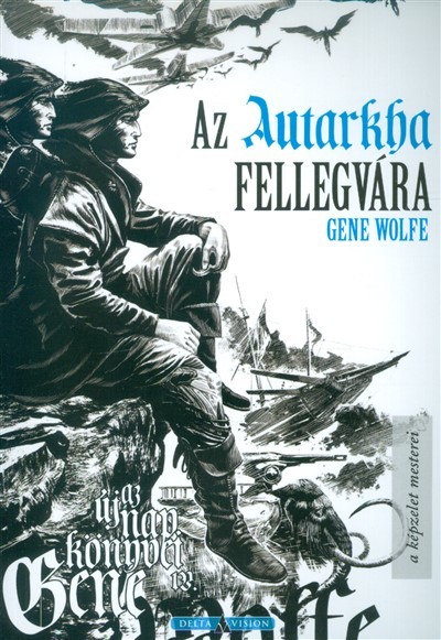 Az autarka fellegvára /Az új nap könyve sorozat 4.