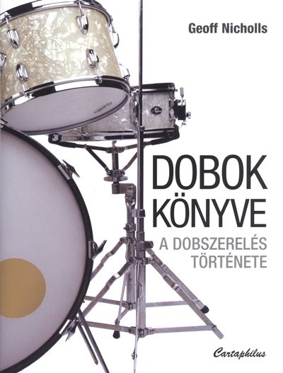 DOBOK KÖNYVE /A DOBSZERELÉS TÖRTÉNETE