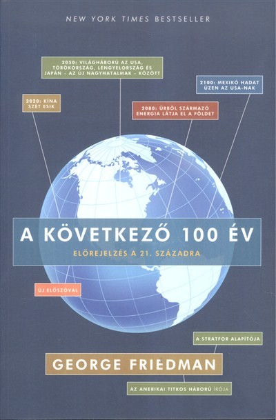 A KÖVETKEZŐ 100 ÉV /ELŐREJELZÉS A 21. SZÁZADRA