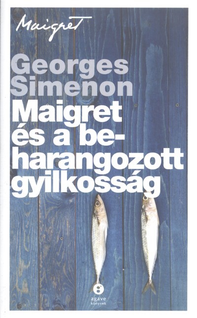 Maigret és a beharangozott gyilkosság