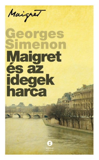 Maigret és az idegek harca