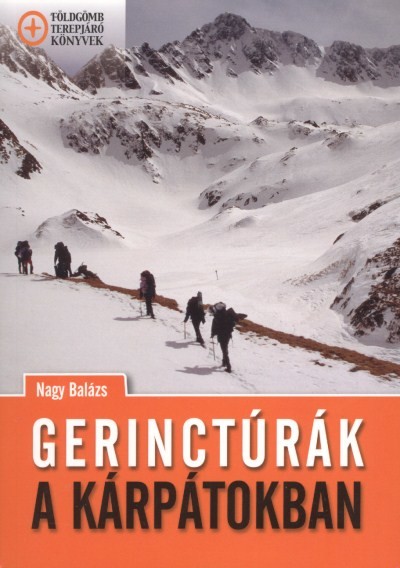 GERINCTÚRÁK A KÁRPÁTOKBAN /FÖLDGÖMB TEREPJÁRÓ KÖNYVEK