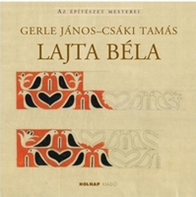 Lajta Béla - Az Építészet Mesterei
