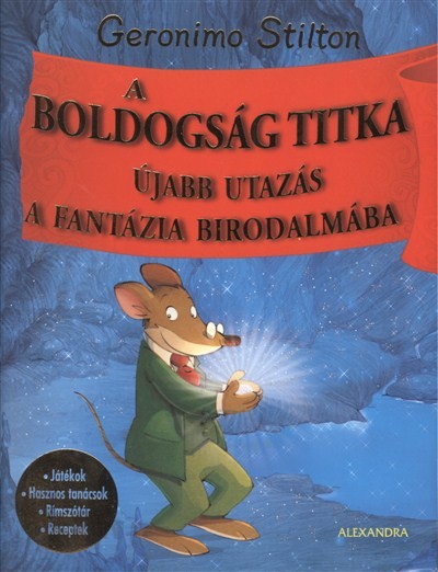 A boldogság titka /Újabb utazás a fantázia birodalmába