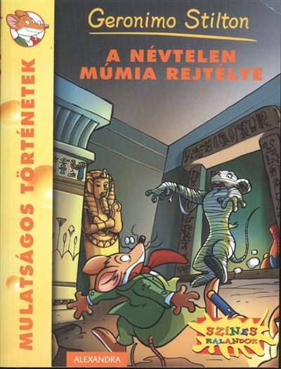 A névtelen múmia rejtélye /Mulatságos történetek