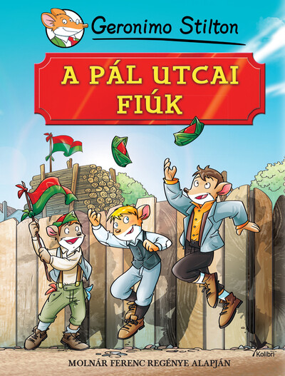 A Pál utcai fiúk - Molnár Ferenc regénye alapján