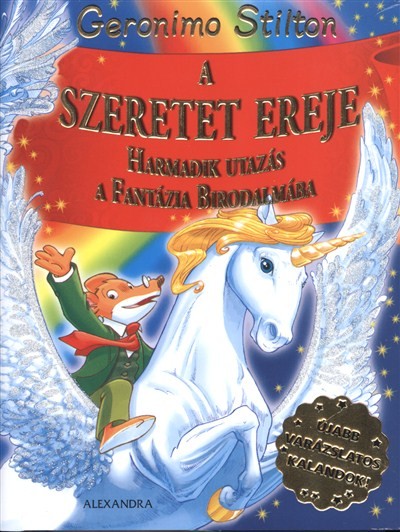 A szeretet ereje /Harmadik utazás, a fantázia birodalmába