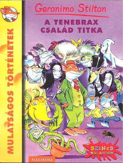 A Tenebrax család titka /Mulatságos történetek