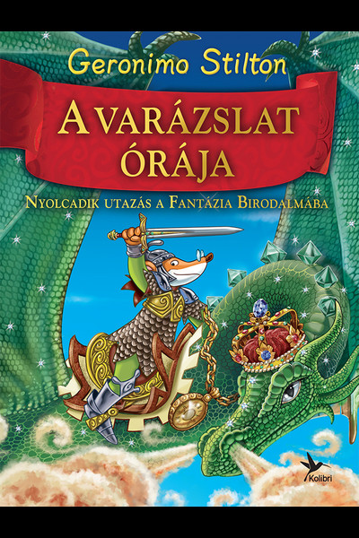 A varázslat órája - Nyolcadik utazás a Fantázia Birodalmába