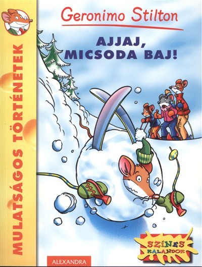 Ajjaj, micsoda baj! /Mulatságos történetek