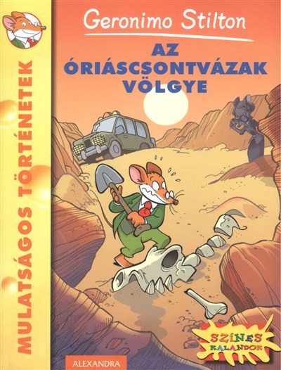 Az óriáscsontvázak völgye /Mulatságos történetek