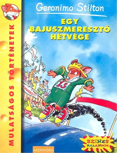 Egy bajuszmeresztő hétvége /Mulatságos történetek 17.