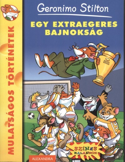 Egy extraegeres bajnokság /Mulatságos történetek