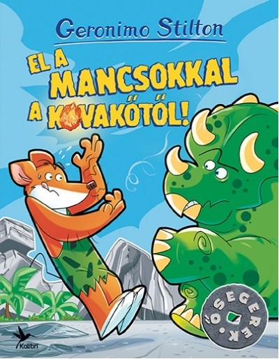 El a mancsokkal a kovakőtől!