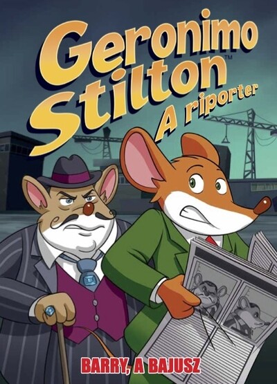 Geronimo Stilton: A riporter - Barry, a Bajusz (képregény)