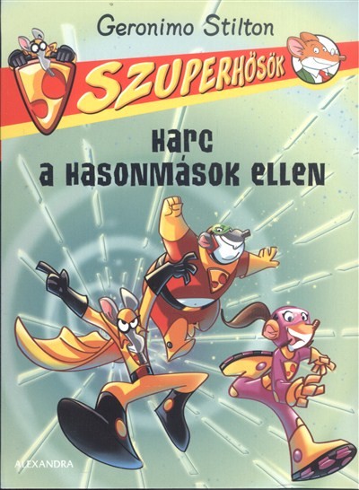 Harc a hasonmások ellen /Szuperhősök 4.