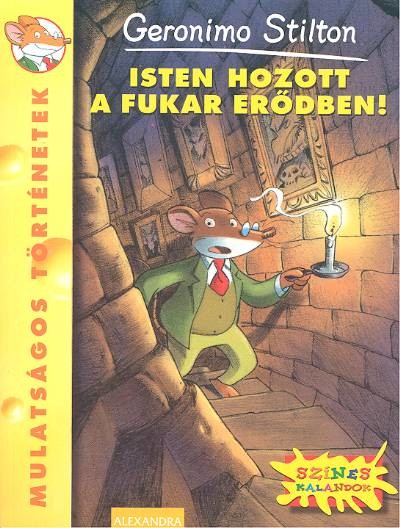 Isten hozott a fukar erődben! /Mulatságos történetek 18.