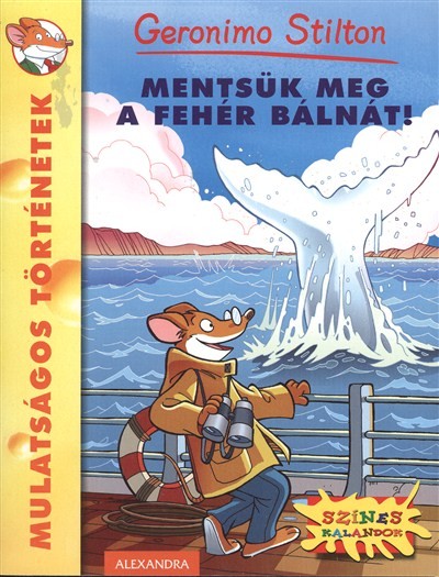 Mentsük meg a fehér bálnát! /Mulatságos történetek