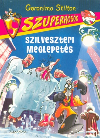 Szilveszteri meglepetés /Szuperhősök