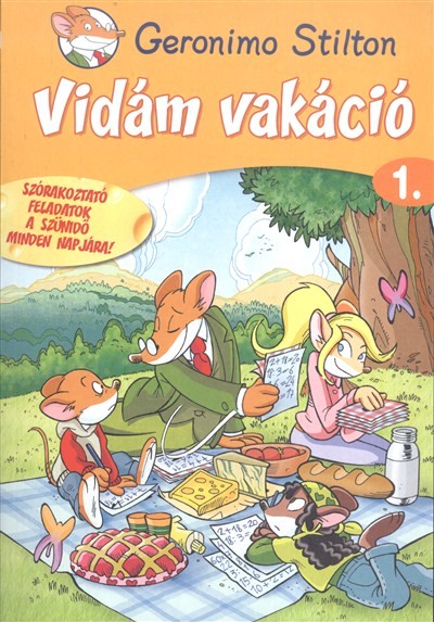 Vidám vakáció 1. /Szórakoztató feladatok a szünidő minden napjára!