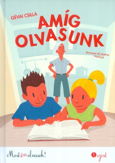 Amíg olvasunk /Most én olvasok! 1. szint