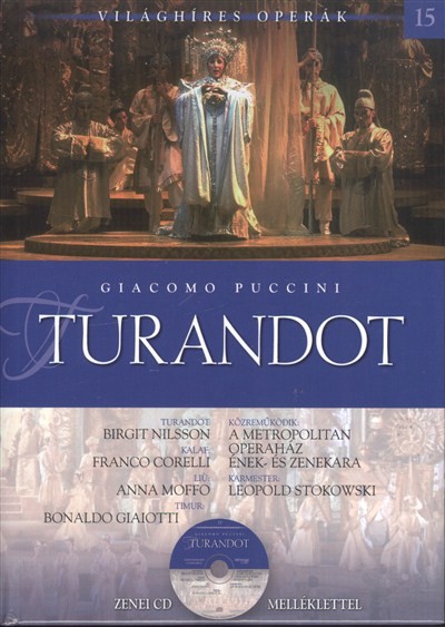 TURANDOT /VILÁGHÍRES OPERÁK 15. + ZENEI CD MELLÉKLETTEL