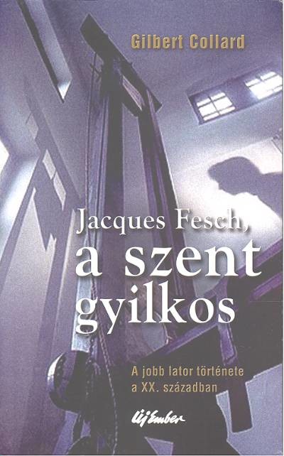JACQUES FESCH, A SZENT GYILKOS
