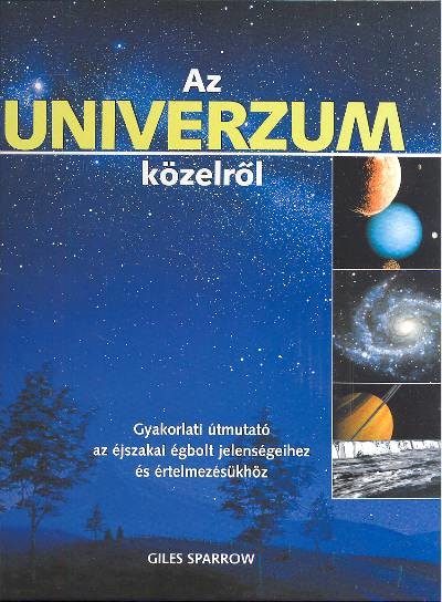 AZ UNIVERZUM KÖZELRŐL