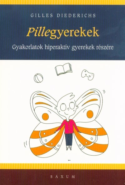 Pillegyerekek - Gyakorlatok hiperaktív gyerekek részére