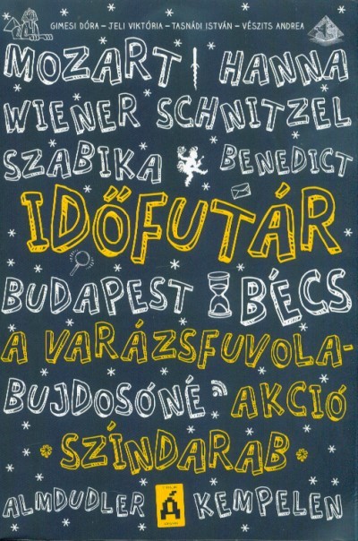 Időfutár - A varázsfuvola-akció (színdarab)
